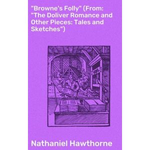 "Browne's Folly" (From:...