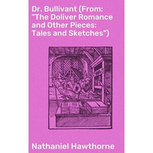 Dr. Bullivant (From: "The...