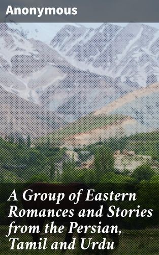A Group of Eastern Romances...