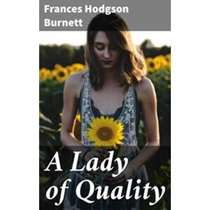 A Lady of Quality