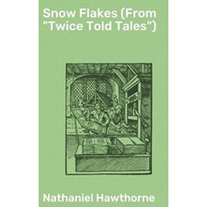 Snow Flakes (From "Twice...