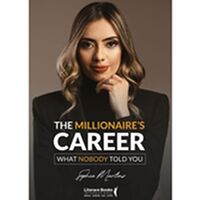 The Millionaire´s Career