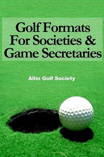 Golf Formats For Societies...