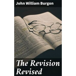 The Revision Revised