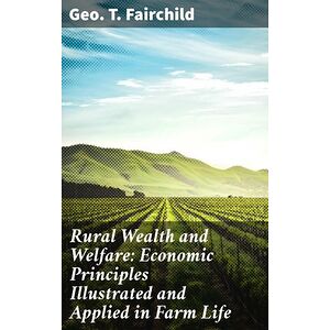 Rural Wealth and Welfare:...