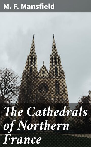 The Cathedrals of Northern...