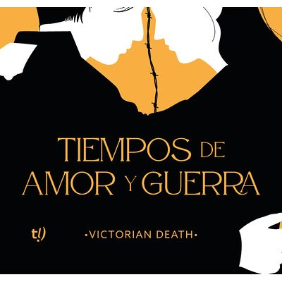 Tiempos de amor y guerra