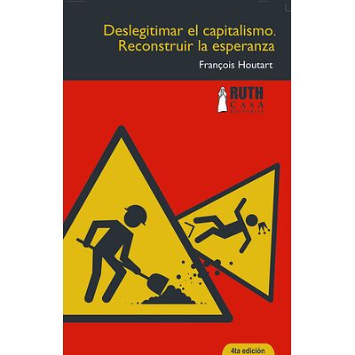 Deslegitimar el capitalismo