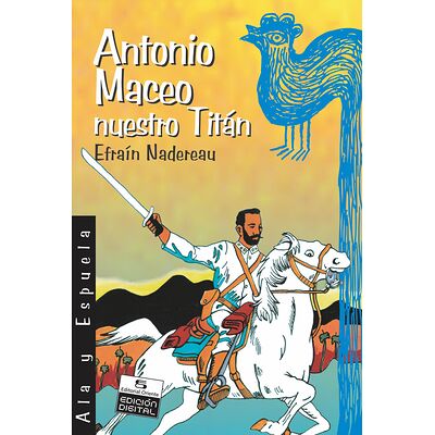 Antonio Maceo, nuestro Titán