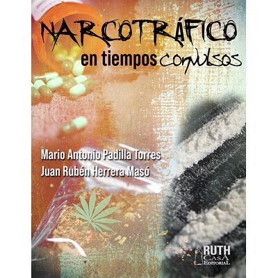 Narcotráfico en tiempos...