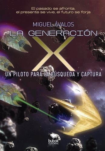 La generación X: un piloto...