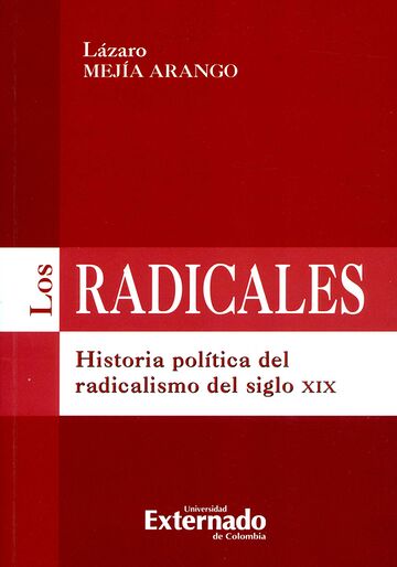 Los radicales. Historia...