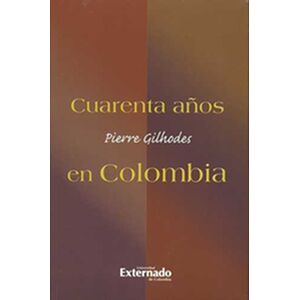 Cuarenta años en Colombia