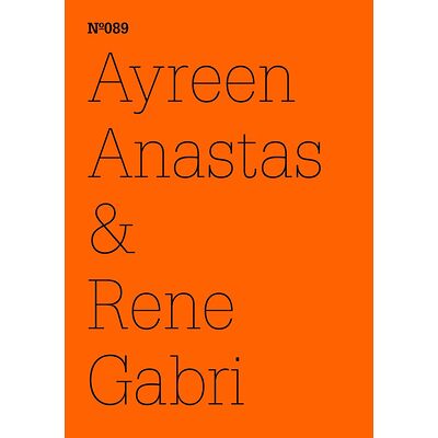 Ayreen Anastas & Rene Gabri