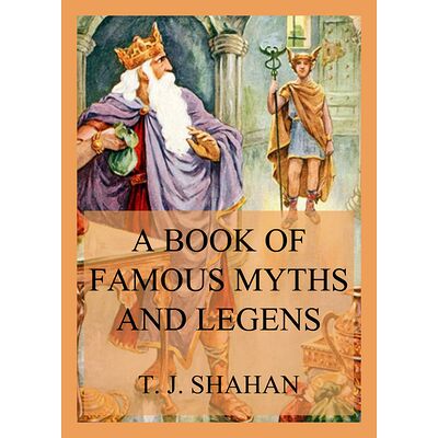 A Book of Famous Myths and...