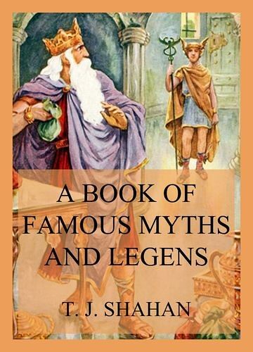A Book of Famous Myths and...