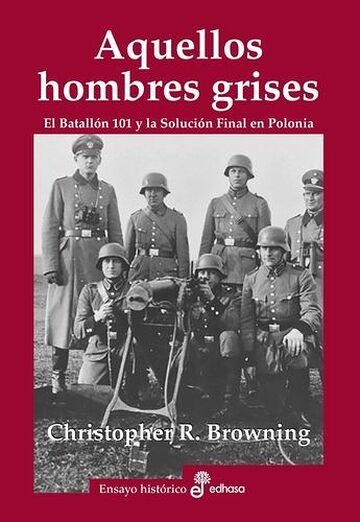 Aquellos hombres grises...