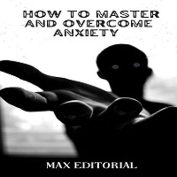 How to Master And Overcome...