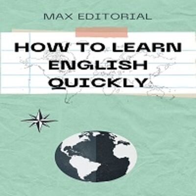 How To Learn English Quickly