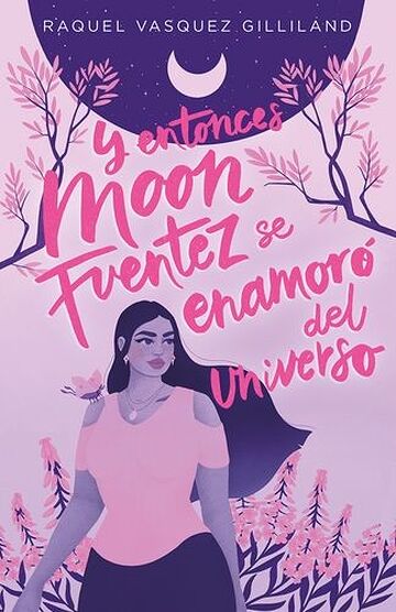 Y entonces Moon Fuentez se...