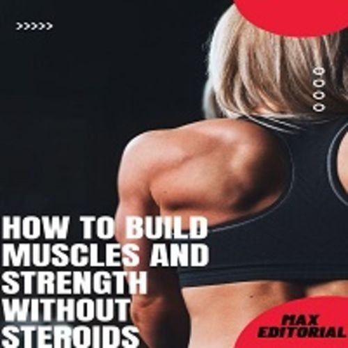 How to Build Muscles and...