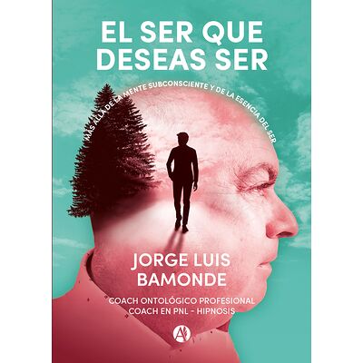 El ser que deseas ser