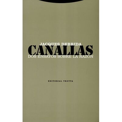Canallas. Dos ensayos sobre...