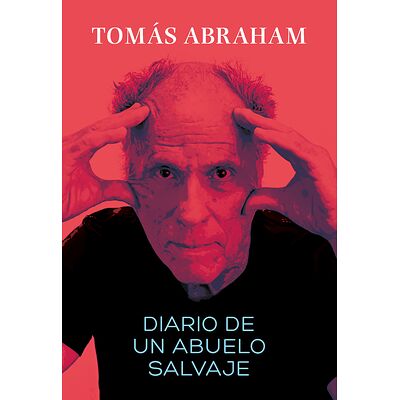Diario de un abuelo salvaje
