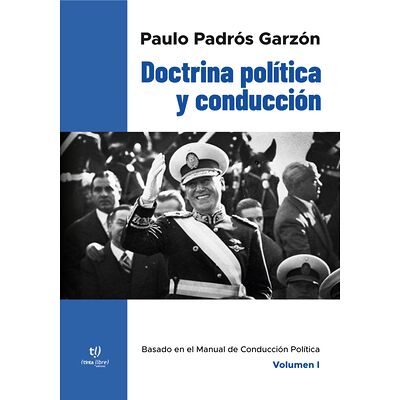 Doctrina política y conducción