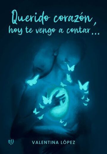 Querido corazón, hoy te...