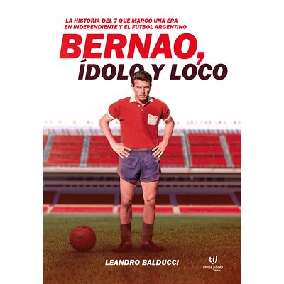 Bernao, ídolo y loco