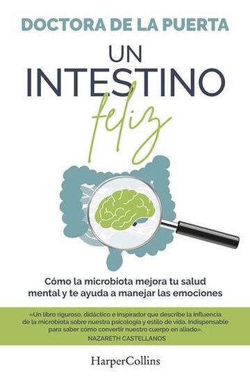 Un intestino feliz. Cómo la...