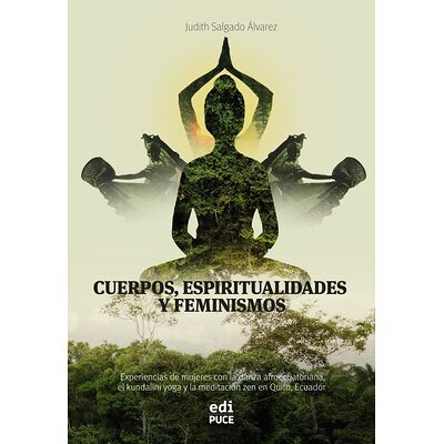 Cuerpos, espiritualidades y...