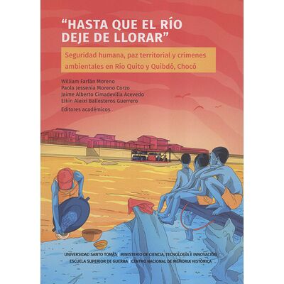 "Hasta que el río deje de...