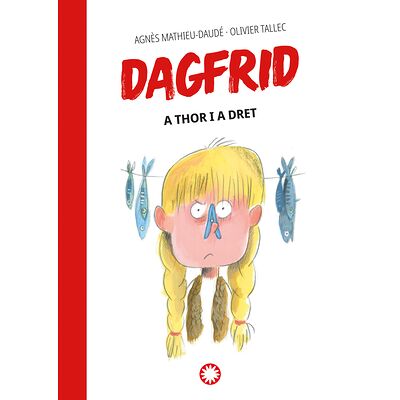 A Thor i a Dret (Dagfrid No.2)