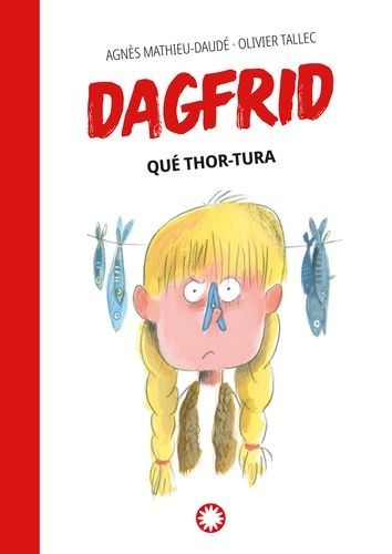 Qué Thor-tura (Dagrfrid No.2)
