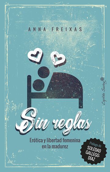 Sin reglas. Erótica y...