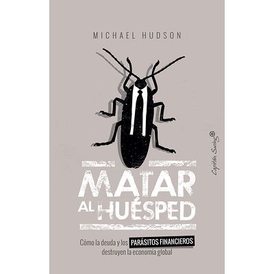 Matar al huésped. Cómo la...