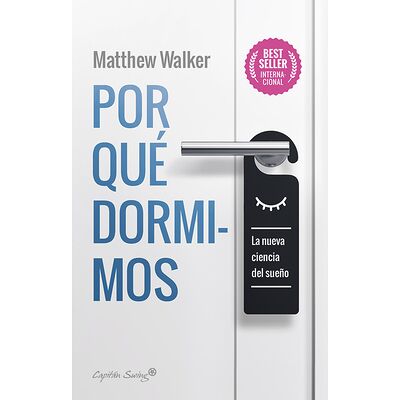 Por qué dormimos. La nueva...