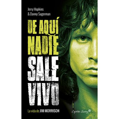De aquí nadie sale vivo. La...