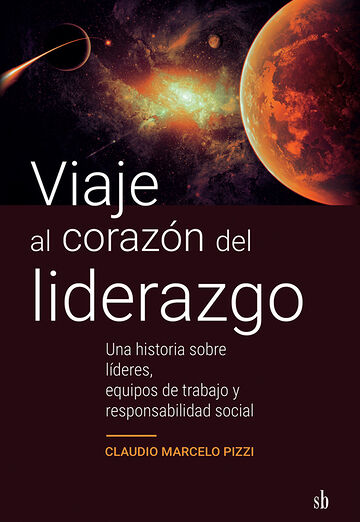 Viaje al corazón del liderazgo