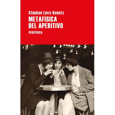 Metafísica del aperitivo