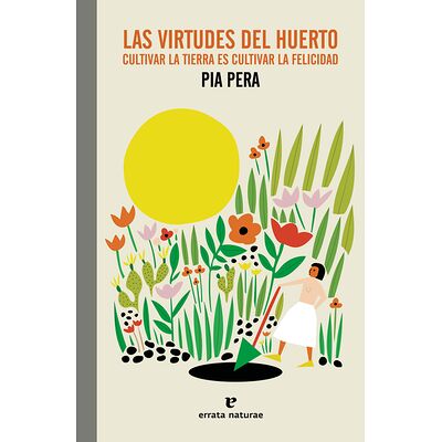 Las virtudes del huerto....