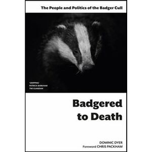 Badgered to Death: The...