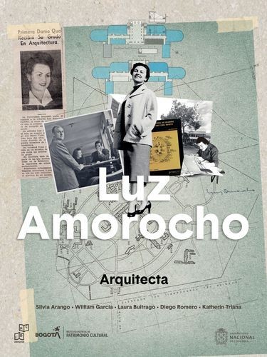 Luz Amorocho. Arquitecta /...