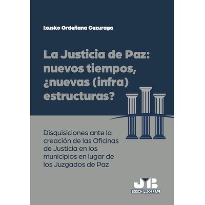 La justicia de paz: nuevos...