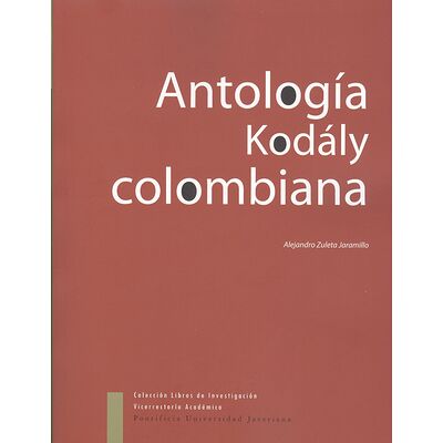 Antología Kodály colombiana
