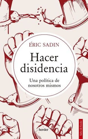 Hacer disidencia. Una...