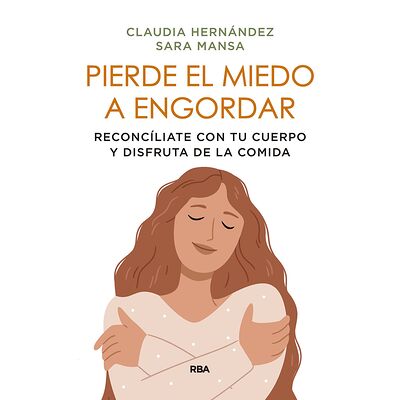 Pierde el miedo a engordar