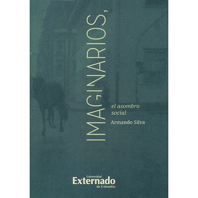 Imaginarios, el asombro social